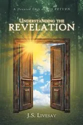 Book cover of UNDERSTANDING THE REVELATION by J.S. Livesay