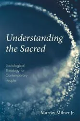 Book cover of Understanding the Sacred by Murray Jr. Milner
