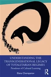 Book cover of Understanding the Transgenerational Legacy of Totalitarian Regimes by Elena Cherepanov