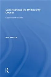 Book cover of Understanding the UN Security Council by Neil Fenton