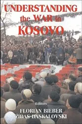 Book cover of Understanding the War in Kosovo by Florian Bieber