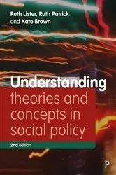 Book cover of Understanding Theories and Concepts in Social Policy (2nd ed.) by Ruth Lister