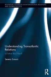 Book cover of Understanding Transatlantic Relations by Serena Simoni