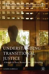 Book cover of Understanding Transitional Justice by Giada Girelli