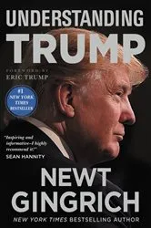 Book cover of Understanding Trump by Newt Gingrich