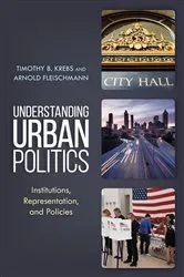 Book cover of Understanding Urban Politics by Timothy B. Krebs