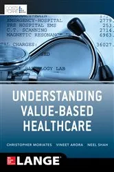 Book cover of Understanding Value Based Healthcare by Vineet Arora