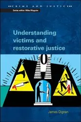 Book cover of Understanding Victims and Restorative Justice by James Dignan