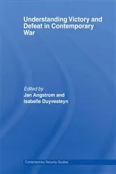 Book cover of Understanding Victory and Defeat in Contemporary War by Jan Angstrom