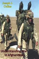 Book cover of Understanding War in Afghanistan by Joseph J. Collins
