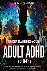 Book cover of Understanding Your Adult ADHD (2 in 1) by Sarah Evanson
