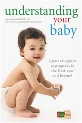 Book cover of Understanding Your Baby by Kyra Karmiloff
