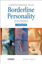 Book cover of Understanding your Borderline Personality Disorder by Chris Healy