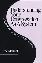 Book cover of Understanding Your Congregation as a System by George D. Parsons