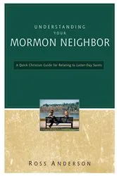 Book cover of Understanding Your Mormon Neighbor by Unknown