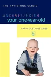 Book cover of Understanding Your One-Year-Old by Sarah Gustavus-Jones