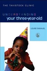 Book cover of Understanding Your Three-Year-Old by Louise Emanuel