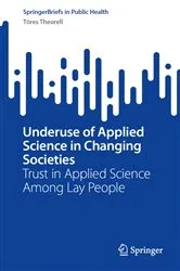 Book cover of Underuse of Applied Science in Changing Societies by Töres Theorell