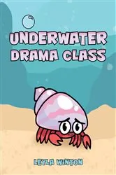 Book cover of Underwater Drama Class by Leyla Winton