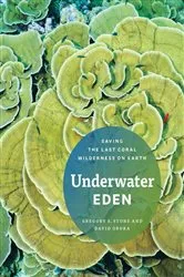 Book cover of Underwater Eden by Gregory S. Stone