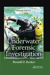 Book cover of Underwater Forensic Investigation (2nd ed.) by Ronald F. Becker
