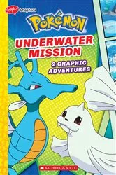 Book cover of Underwater Mission (Pokémon: Graphic Collection) by Simcha Whitehill