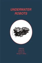 Book cover of Underwater Robots by Junku Yuh