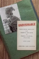 Book cover of Undesirable by Jennifer Anne Boittin