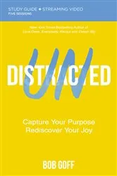 Book cover of Undistracted Bible Study Guide plus Streaming Video by Bob Goff