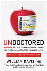 Book cover of Undoctored by William Davis