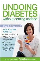 Book cover of Undoing Diabetes without Coming Undone by Editors Of Prevention Magazine