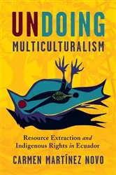 Book cover of Undoing Multiculturalism by Carmen Martínez Novo