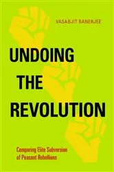 Book cover of Undoing the Revolution by Vasabjit Banerjee