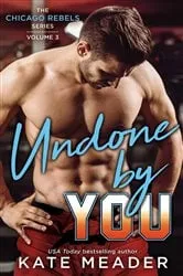 Book cover of Undone By You by Kate Meader