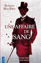 Book cover of Une affaire de sang by Bonnie MacBird