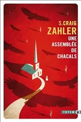 Book cover of Une assemblée de chacals by S. Craig Zahler