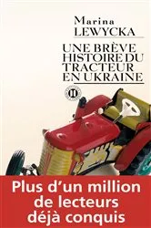 Book cover of Une brève histoire du tracteur en Ukraine by Marina Lewycka