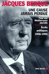 Book cover of Une cause jamais perdue by Jacques Berque