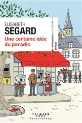 Book cover of Une certaine idée du Paradis by Élisabeth Segard
