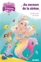 Book cover of Une, deux, trois... Princesses - T9 - Au secours de la sirène by Géraldine Collet