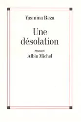 Book cover of Une désolation by Yasmina Reza