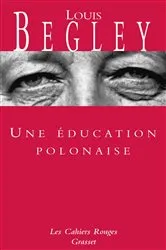 Book cover of Une éducation polonaise by Louis Begley