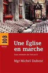 Book cover of Une Eglise en marche by Mgr Michel Dubost