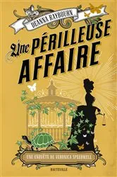 Book cover of Une enquête de Veronica Speedwell, T2 : Une périlleuse affaire by Unknown