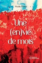 Book cover of Une (en)vie de mots by Aude Prieur