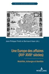 Book cover of Une Europe des affaires (XVIe-XVIIIe siècles) by François-Joseph Ruggiu