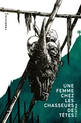 Book cover of Une femme chez les chasseurs de têtes by Tita Na