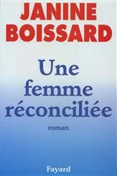 Book cover of Une femme réconciliée by Janine Boissard