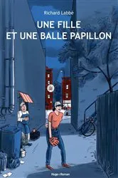 Book cover of Une fille et une balle papillon by Richard Labbe