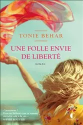 Book cover of Une folle envie de liberté by Unknown